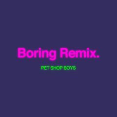 PET SHOP BOYS - BEING BORING (PAUL MANNING FALTERMEYER MIX)
