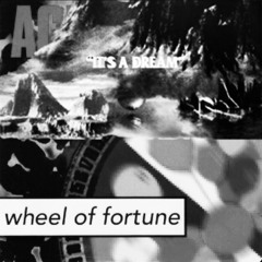 WHEEL OF FORTUNE x IT'S A DREAM [HARDTEKK]
