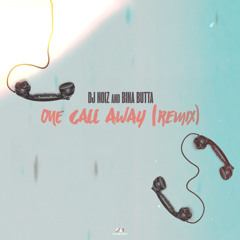 One Call Away (Remix) [feat. Bina Butta]
