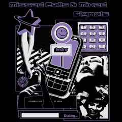 Missed Calls & Mixed Signals ft. Hndrø