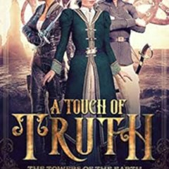 Access KINDLE 💕 A Touch of Truth: The Towers of the Earth Book One by Nita Round PDF