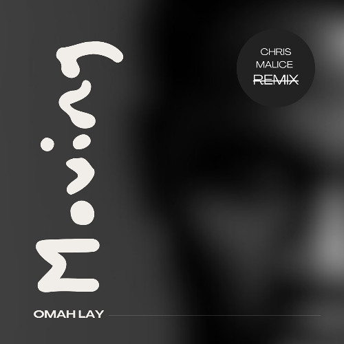 Omay Lay - Moving (Chris Malice Remix)