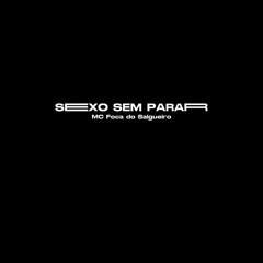 Sexo Sexo Sem Parar