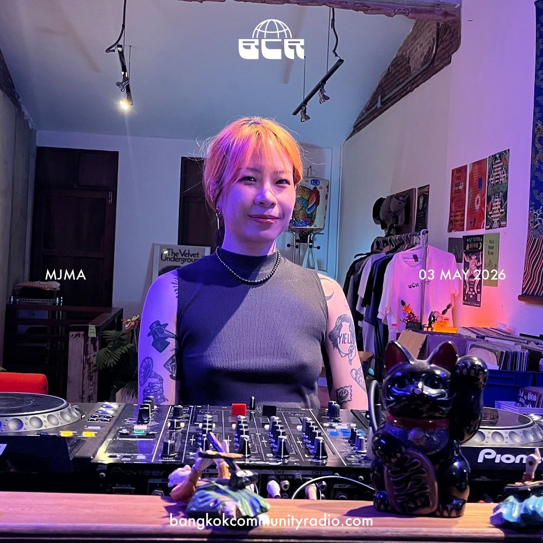 Mjma Pac Stream MJMA - 03 May 2026 | Bangkok Community Radio by Bangkok ...