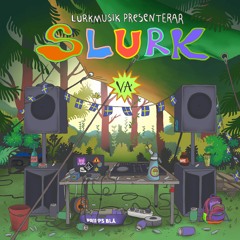 SLURK - PROMO MIX