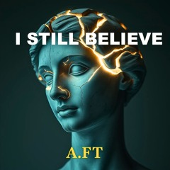 I Still Believe