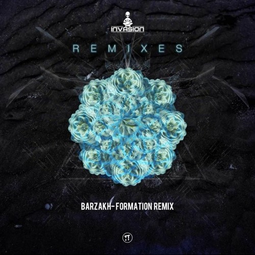 Invasion - Barzakh ( Formation Remix )