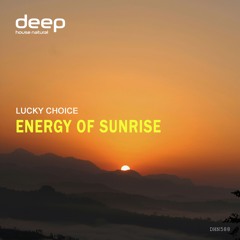 Lucky Choice - Energy Of Sunrise [DHN588]