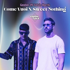 Geolier Vs Calvin Harris - Come Vuoi X Sweet Nothing (Ernani Dale Mashup) [FREE DOWNLOAD]