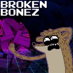 BROKEN BONEZ [A Regular Show 3DS MEGALOVANIA] - Soufon