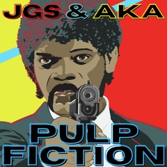 JGS & Aka - Pulp Fiction (Sample)