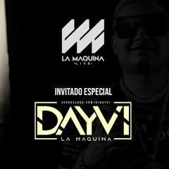 La Maquina Live ✘Dayvi (Episodio 01)