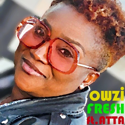 Owzi - Fresh (Ft. Atta)