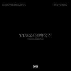 TRAGEDY (feat. Hytek)
