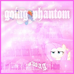 going phantom :<