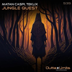 Matan Caspi, Teklix - Jungle Quest (Original Mix) Exclusive Preview | Coming Soon!!!