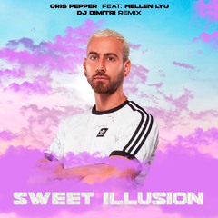 Cris Pepper feat. Hellen Lyu - Sweet Illusion (DJ Dimitri Remix)