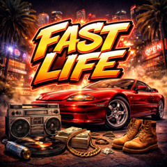 Fast Life