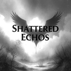 Shattered Echoes (Nightcore)