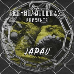 🅢❸ Techno Bullcast #28 - Japau