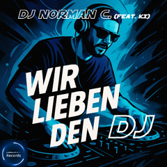 Wir lieben den DJ