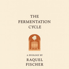 The Fermentation Cycle- Chapter 3 and Chapter 4