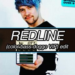 Virtual Riot - REDLINE (color bass doggo VIP)(nicholas132 edit)