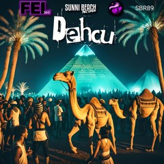 Fel350 - Dehcu [Sunni Beach Records]