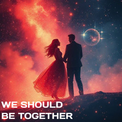 We Should Be Together (Gisbo Remix)