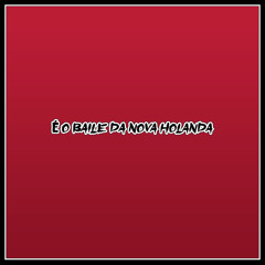 É o baile da Nova Holanda