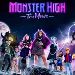 Out Of The Dark (Monster High The Movie)