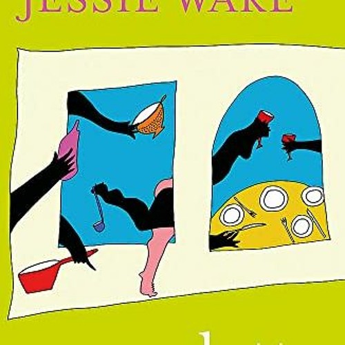 [GET] [EPUB KINDLE PDF EBOOK] Omelette: Food, Love, Chaos and Other Conversations by  Jessie Ware �