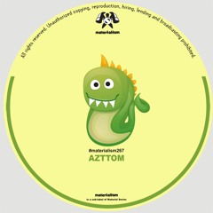 Azztom - Too Busy (MATERIALISM267)