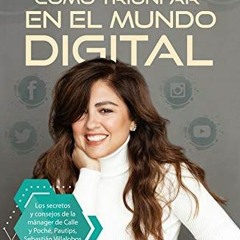 [Read] KINDLE 📙 Cómo triunfar en el mundo digital (Spanish Edition) by  Lina Cáceres