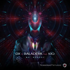 DX & Baladeva Feat. K1Q - Mr.Nobody (Original Mix) @ TESSERACT