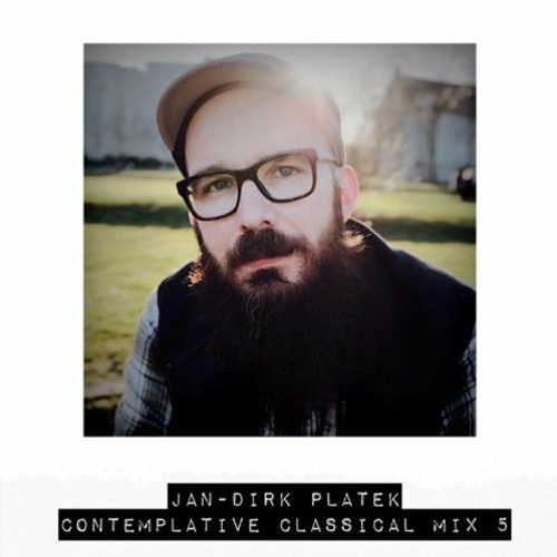 Jan-Dirk Platek Contemplative Classical Guest Mix
