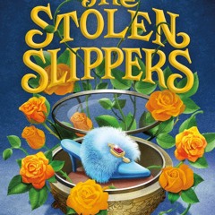 ⭐[PDF]⚡ Never After: The Stolen Slippers (The Chronicles of Never Afte