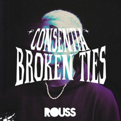 Dellafuente, The Whistlers - Consentia x Broken Ties (Rouss Mashup)