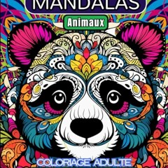 Télécharger eBook Mandalas: 50 Coloriages Animaux pour Adultes Relaxant et Anti-Stress - Loisirs créatif (French Edition) PDF EPUB - XrSF7oqiAn