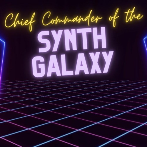 Chief Commander of The Synth Galaxy