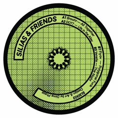 Silias & Friends 001 with Brooht, DOTT, Flyov & Venetia (SLS002)