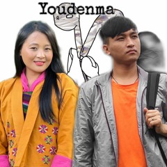 YOUDEN MA By Singye Zangmo & Sumjay Wangchuk.mp3