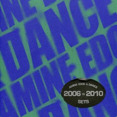 Amine Edge & DANCE 2006 To 2010 Sets