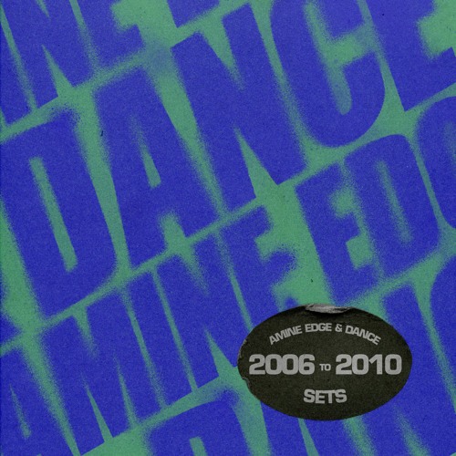 Amine Edge & DANCE 2006 To 2010 Sets