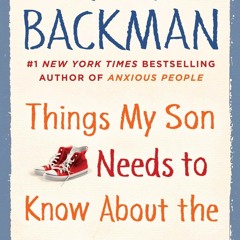 ✔ PDF ❤  FREE Things My Son Needs to Know about the World kindle