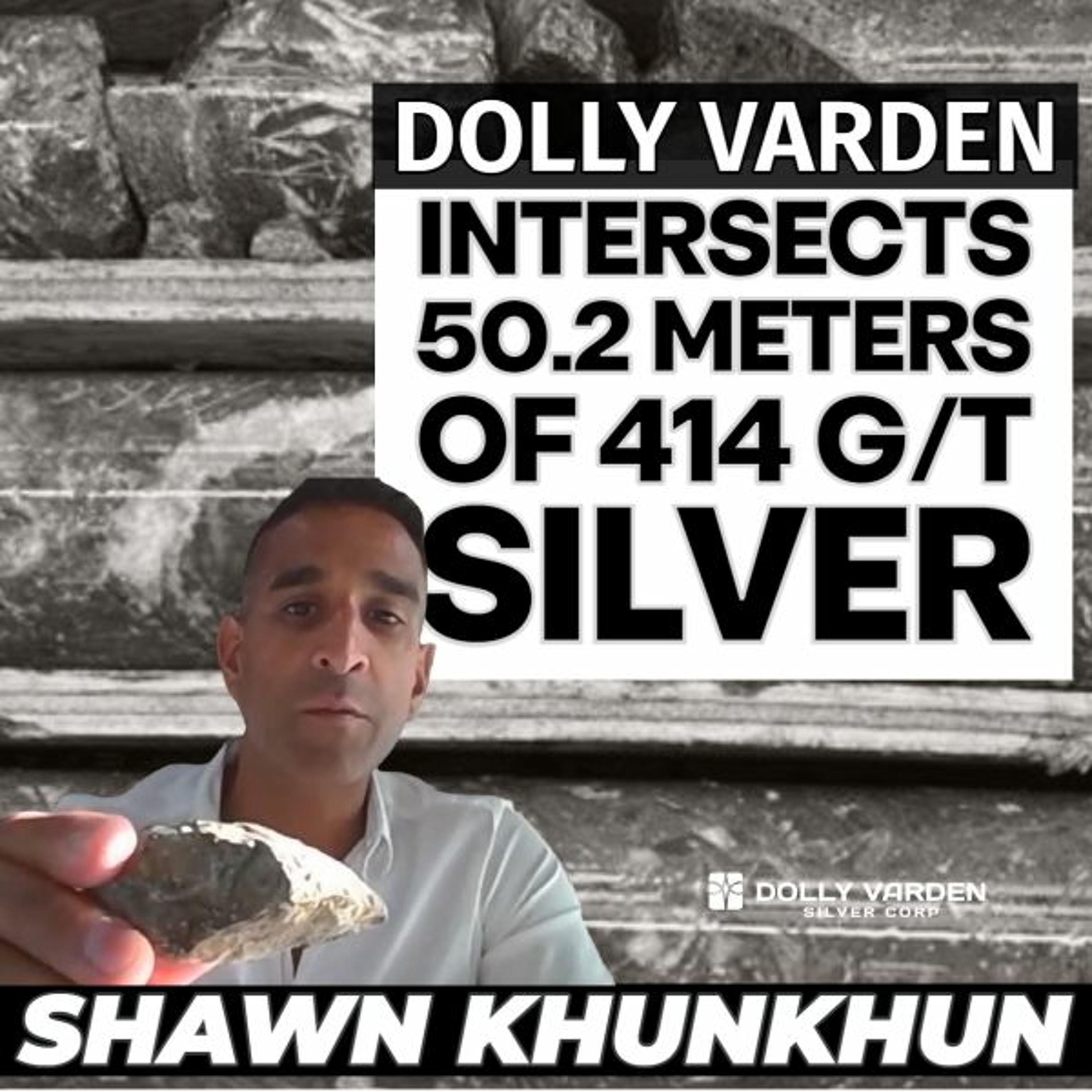 Dolly Varden Silver - Intersects 414 G/T Silver over 50.2 Meters episode artwork