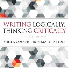 [View] [KINDLE PDF EBOOK EPUB] Writing Logically Thinking Critically by  Sheila Cooper &  Rosema