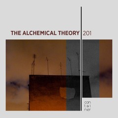 Container Podcast [201] The Alchemical Theory