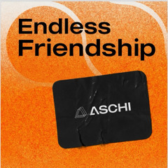 Endless Friendship