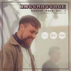 BASSMASSAGE Mashup Pack Vol. 1